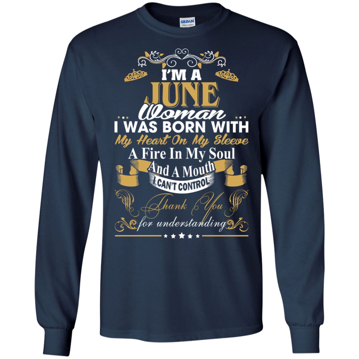 I Am A June Woman - I Was Born With My Heart On My Sleeve T-Shirt - TeeDragons