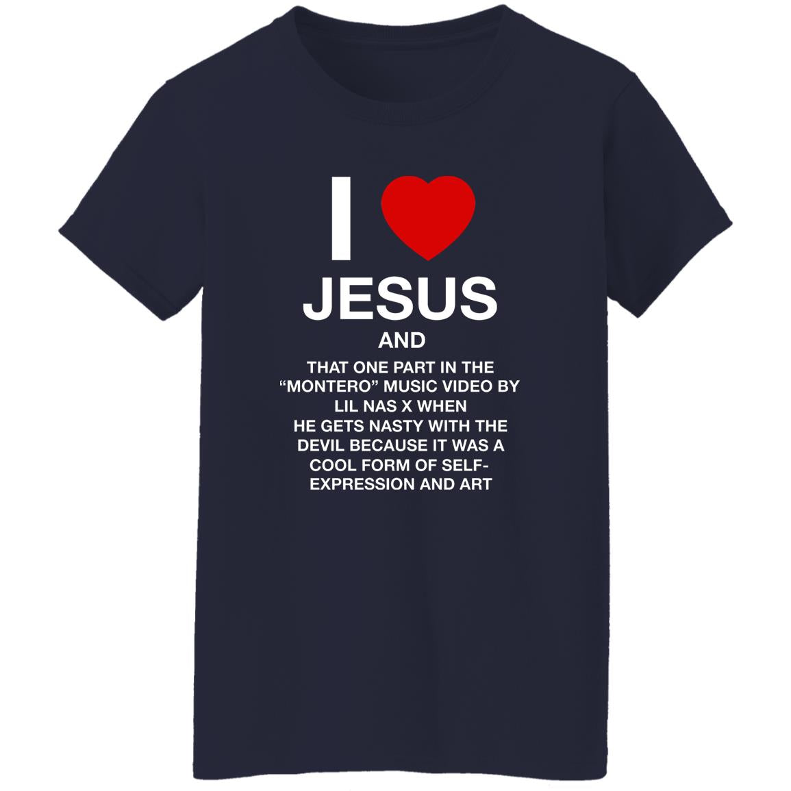 I Love Jesus And That One Part In the Montero Music Video Shirt