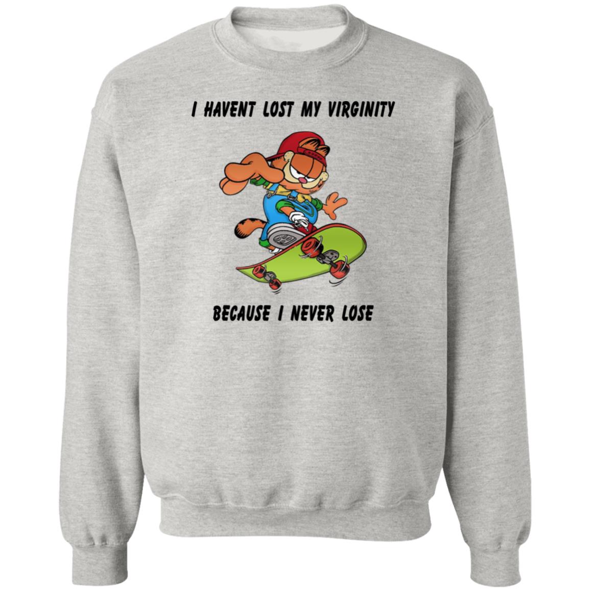 Garfield I Haven’t Lost My Virginity Because I Never Lose Shirt