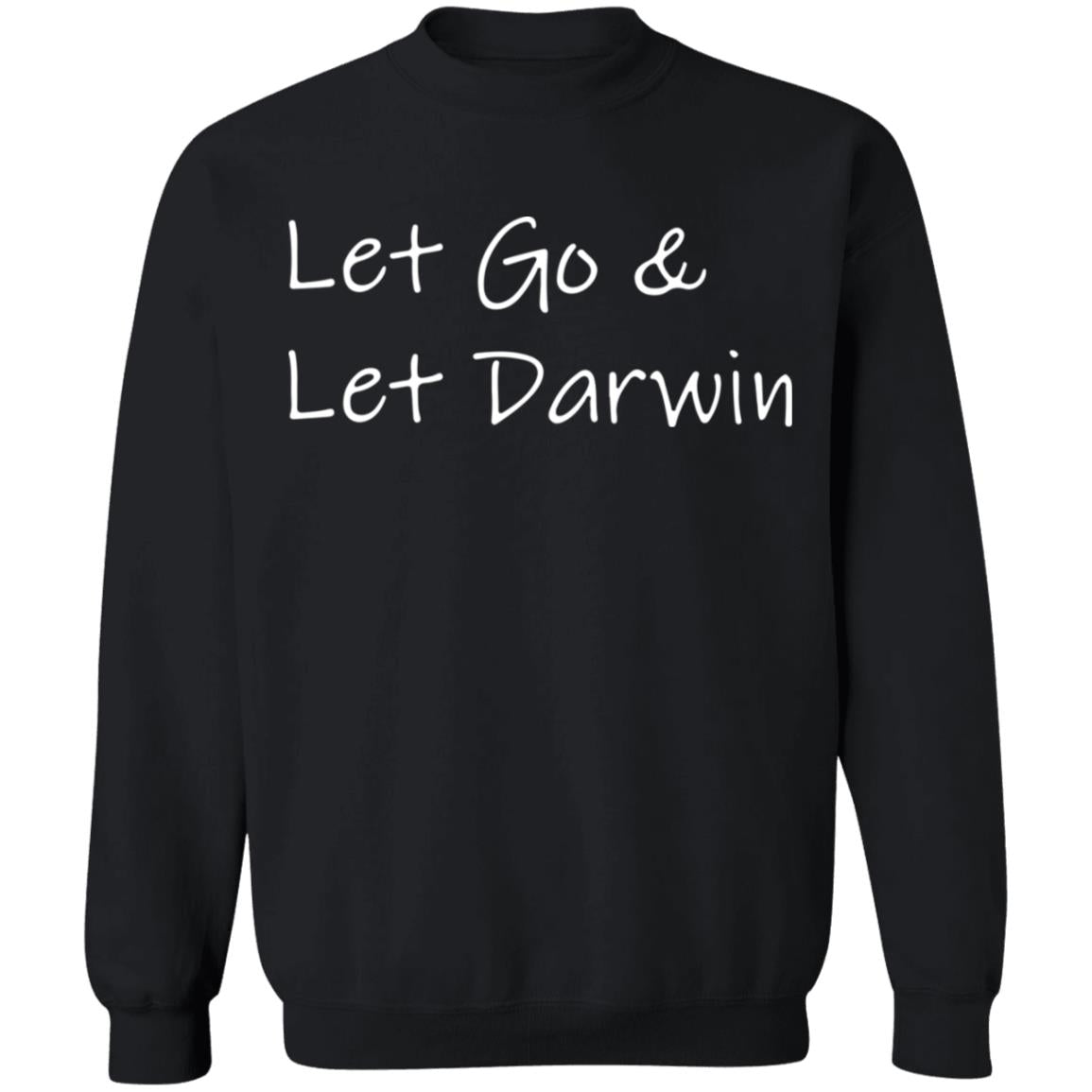 Let Go And Let Darwin Shirt