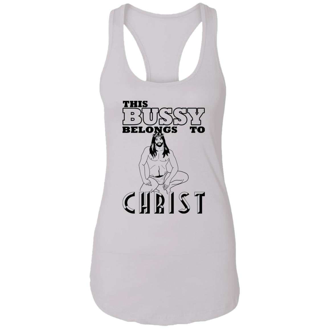 This Bussy Belongs To Christ Shirt