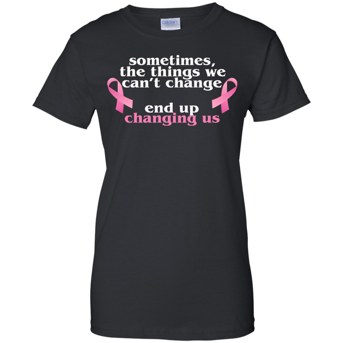 Sometimes The Things We Can't Change End Up Changing Us Shirt, Hoodie, Tank - TeeDragons