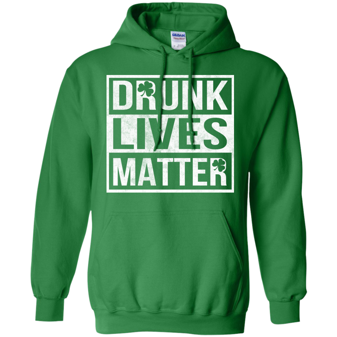 St Patrick's Day - Drunk Lives Matter Shirt, Hoodie - TeeDragons