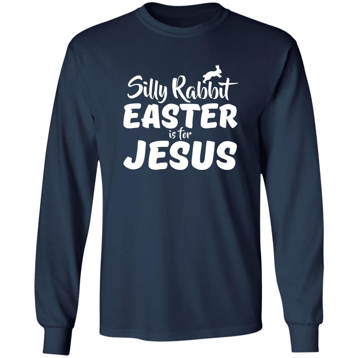 Silly Rabbit Easter Is For Jesus Shirt - TeeDragons