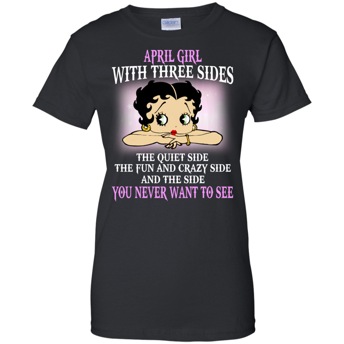 April Girl With Three Sides - You Never Want To See Shirt, Hoodie - TeeDragons