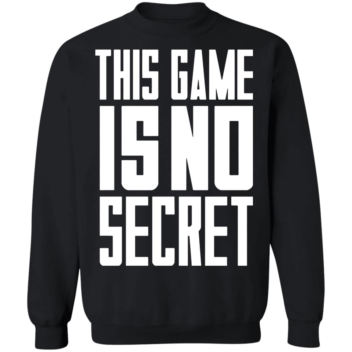 This game is no secret shirt