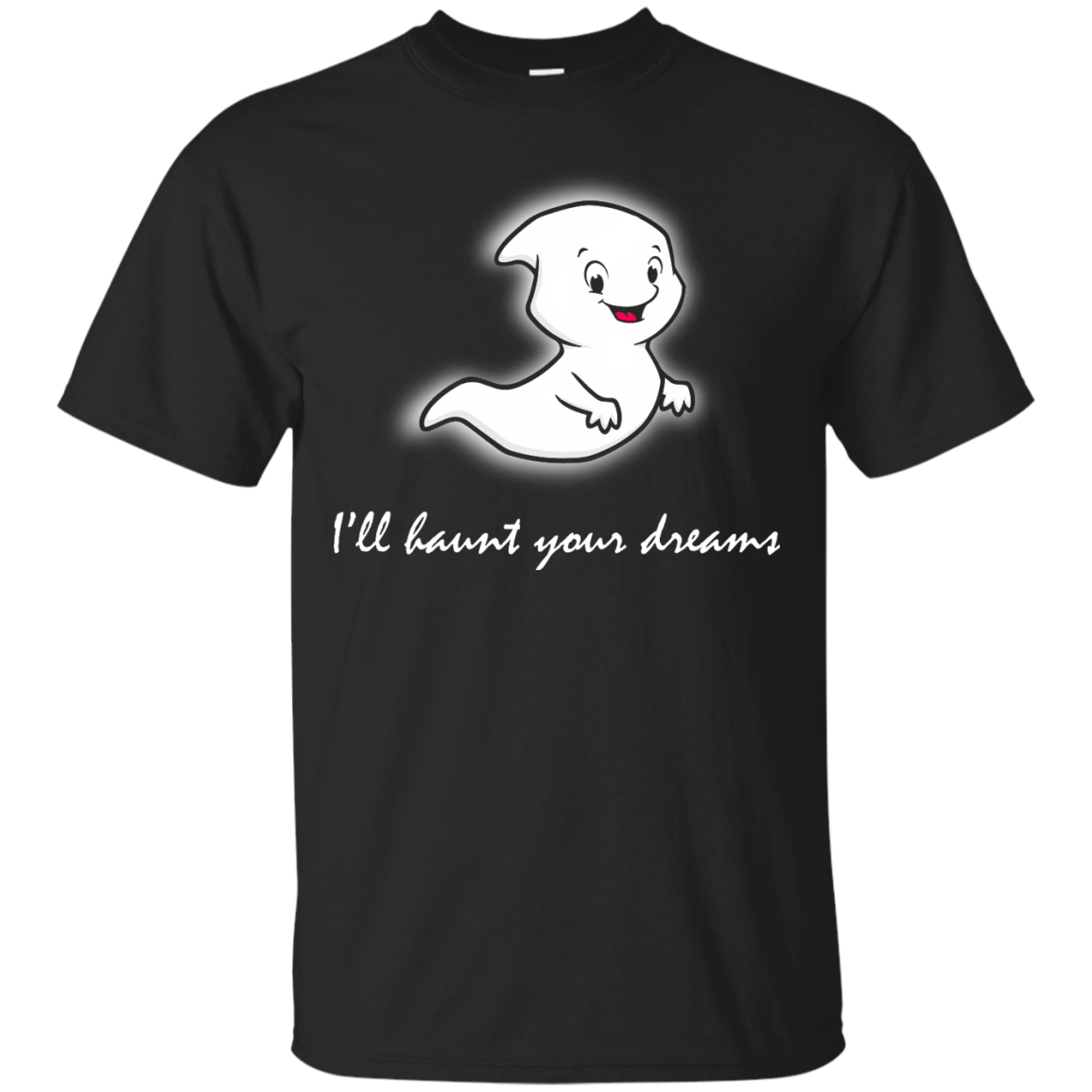 I'll haunt your dreams shirt, hoodie, tank - TeeDragons