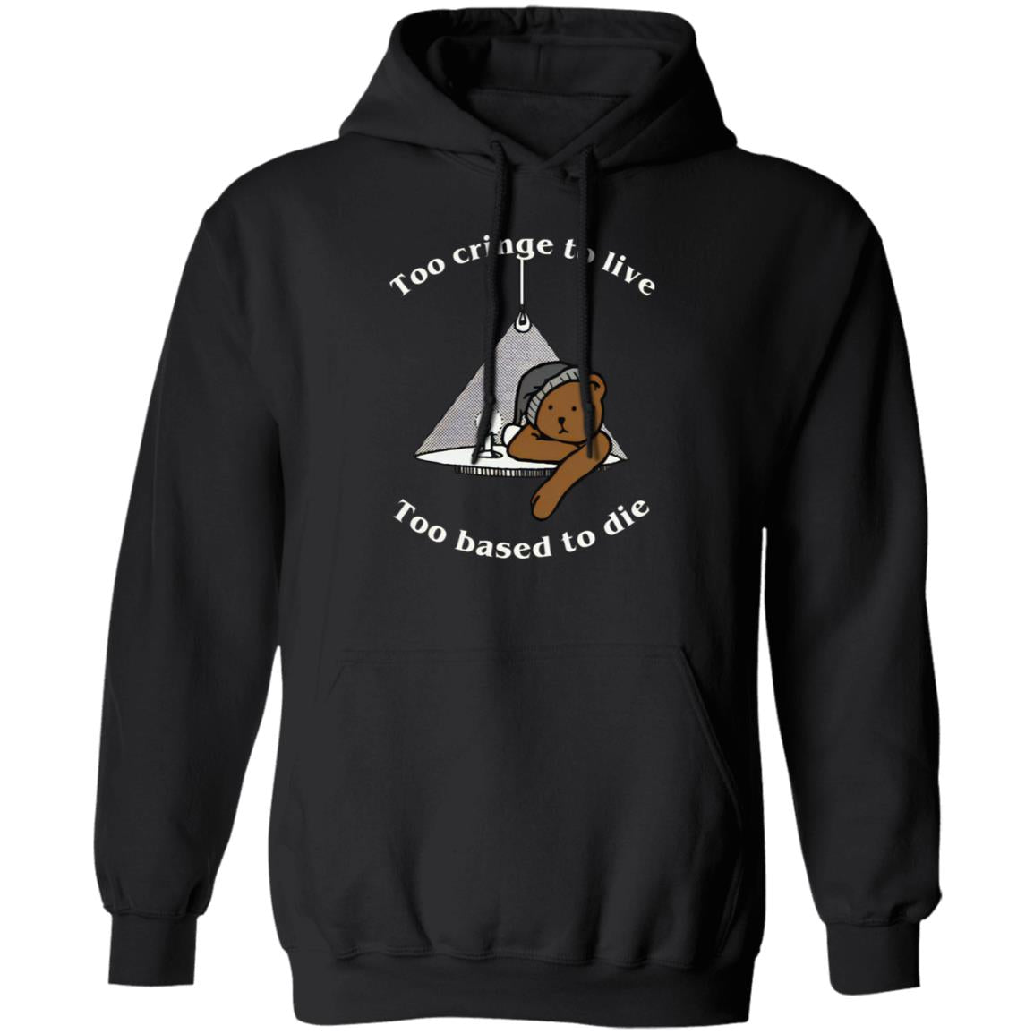 Too Cringe To Live Too Based To Die Shirt