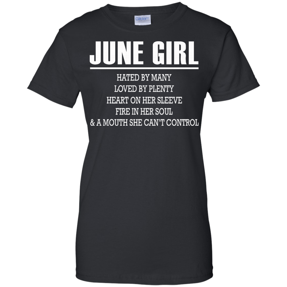 June Girl - Hated By Many, Loved By Plenty Heart On Her Sleeve T-Shirt - TeeDragons