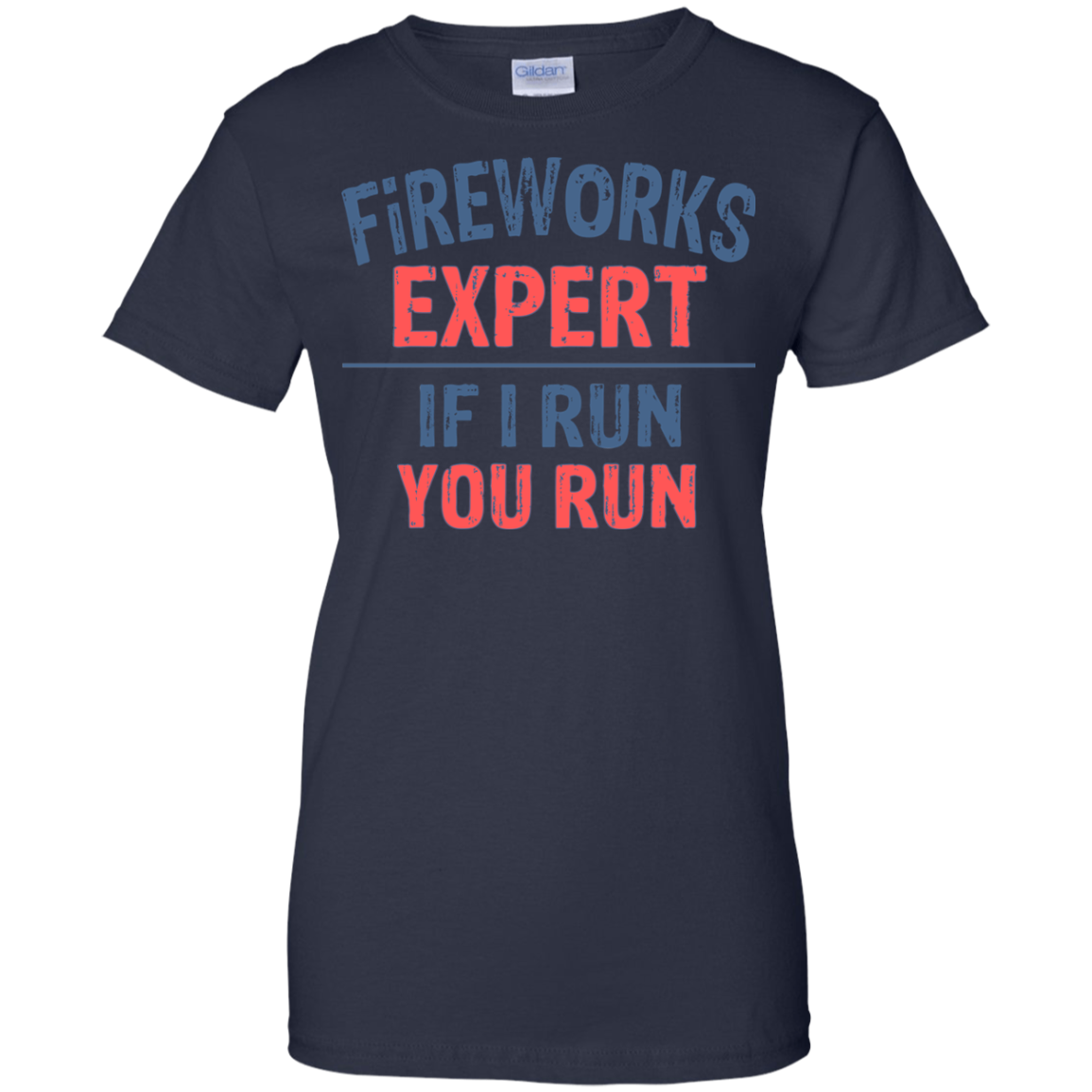 Fireworks Expert If I Run You Run Shirt, Hoodie - TeeDragons