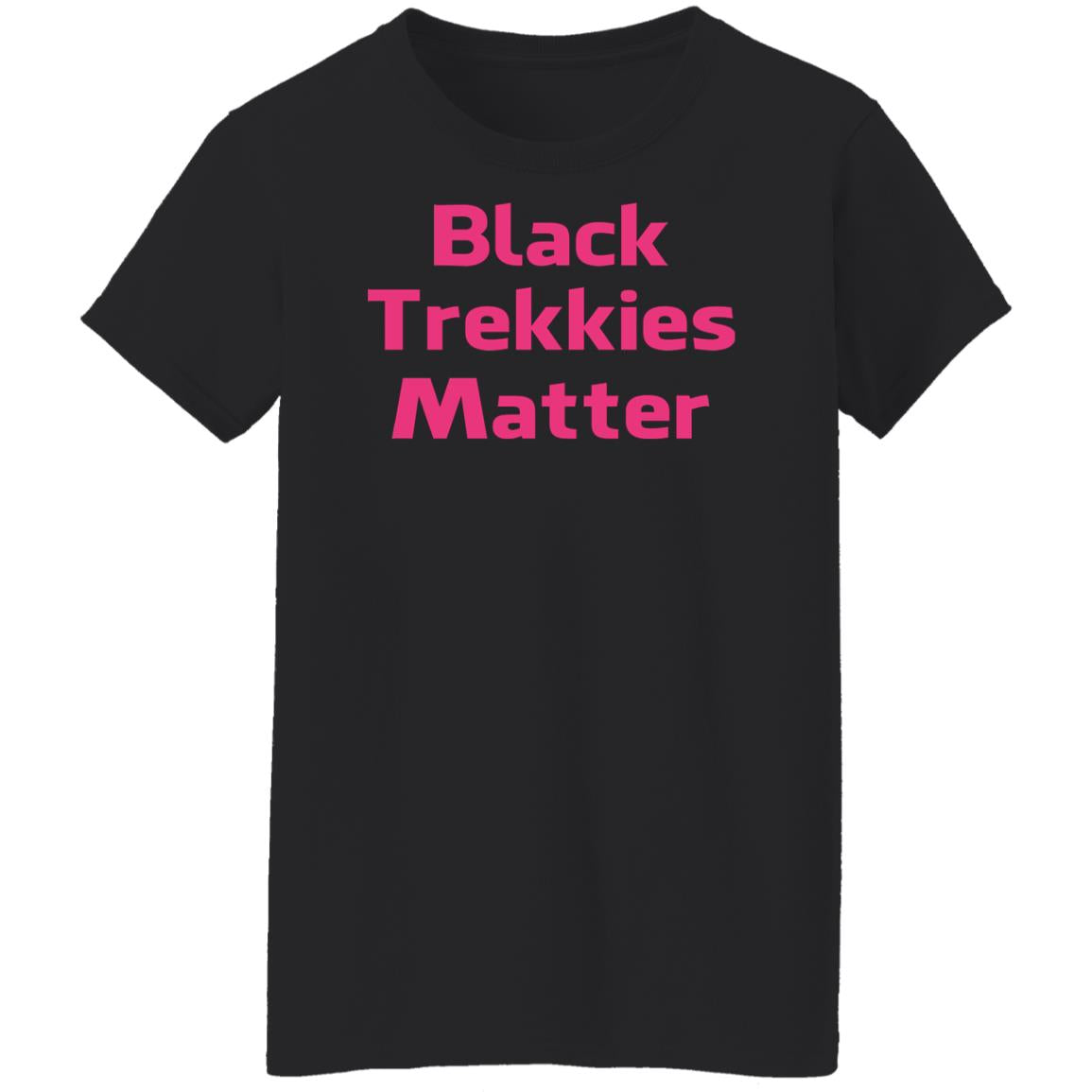 Black Trekkies Matter Shirt