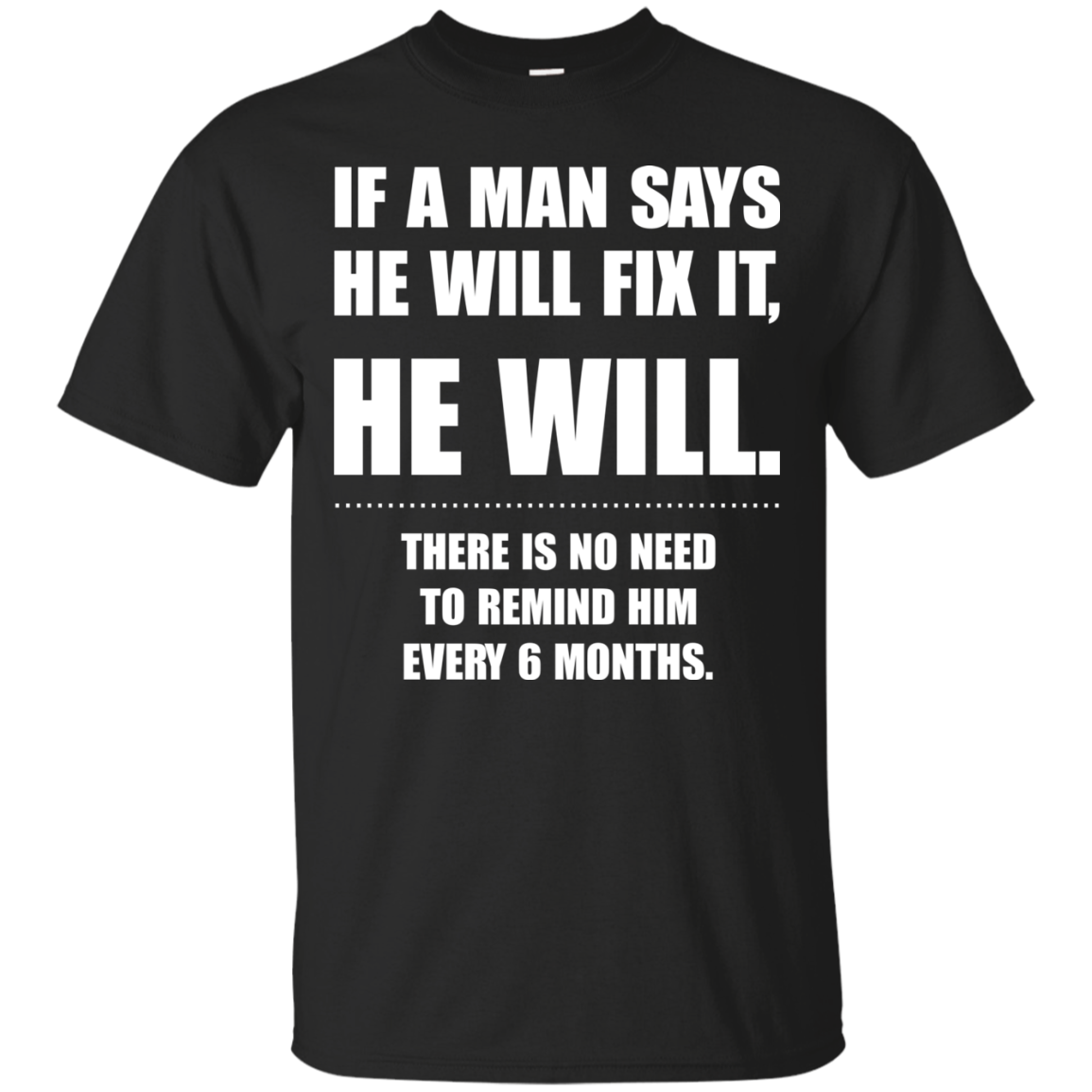 If A Man Says He Will Fix It, He Will Shirt, Hoodie, Tank - TeeDragons