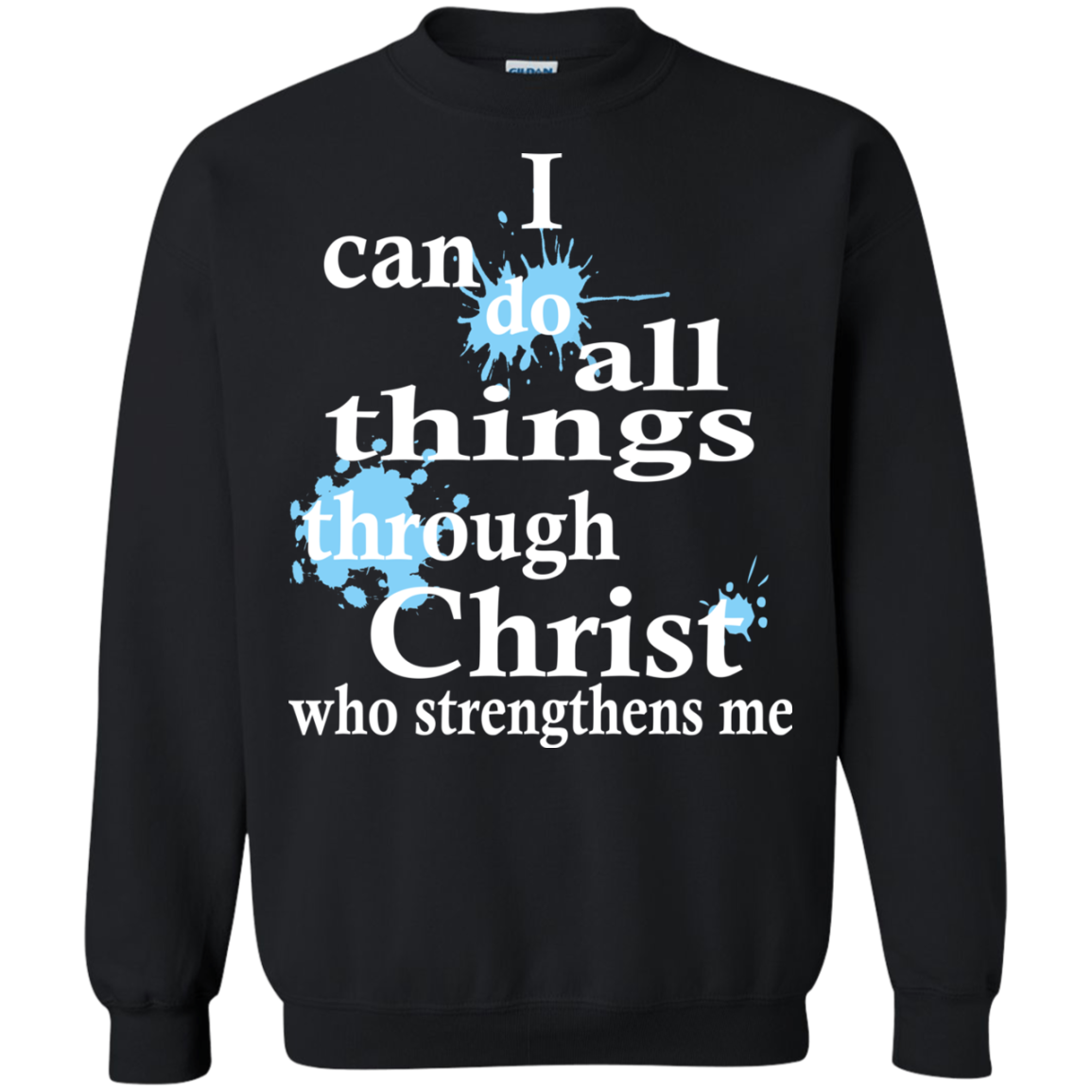 I Can Do All Things Through Christ Who Strengthens Me T-Shirt - TeeDragons