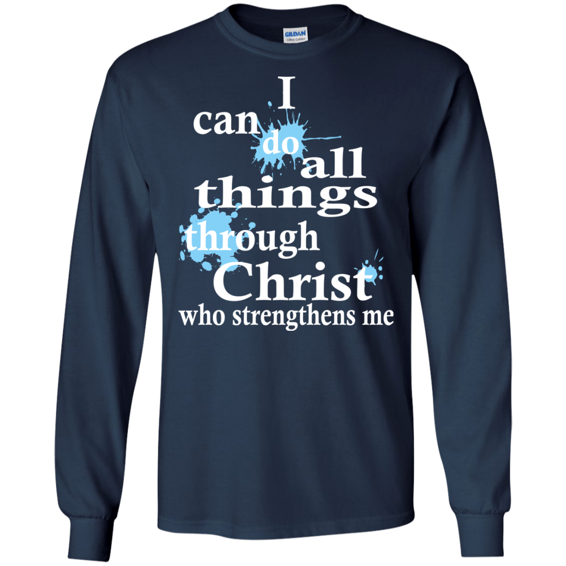 I Can Do All Things Through Christ Who Strengthens Me T-Shirt - TeeDragons