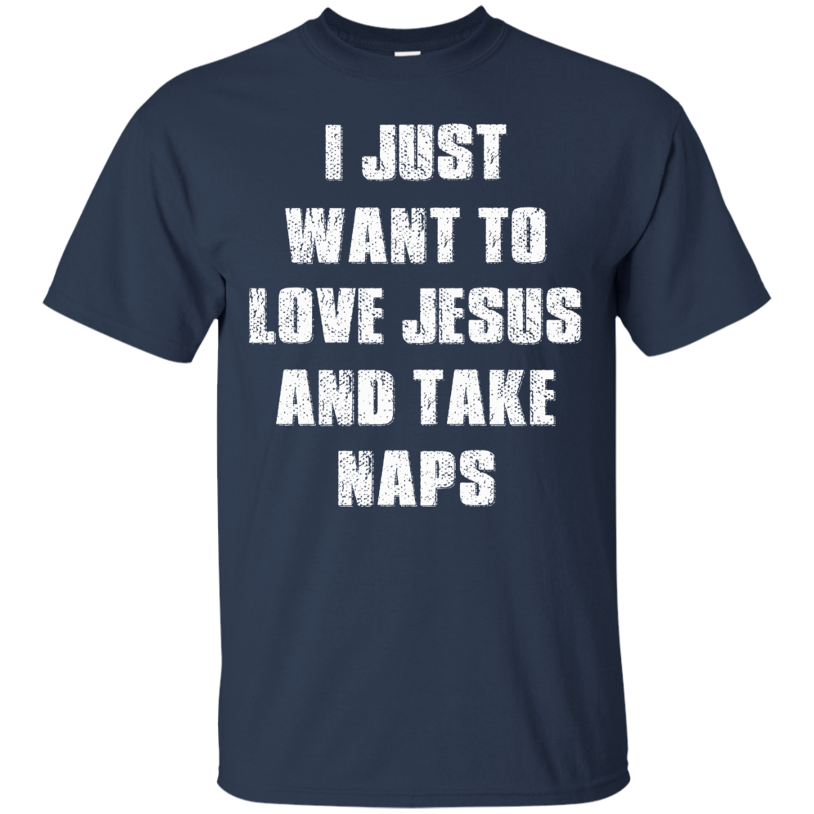 I Just Want To Love Jesus And Take Naps Shirt, Hoodie - TeeDragons