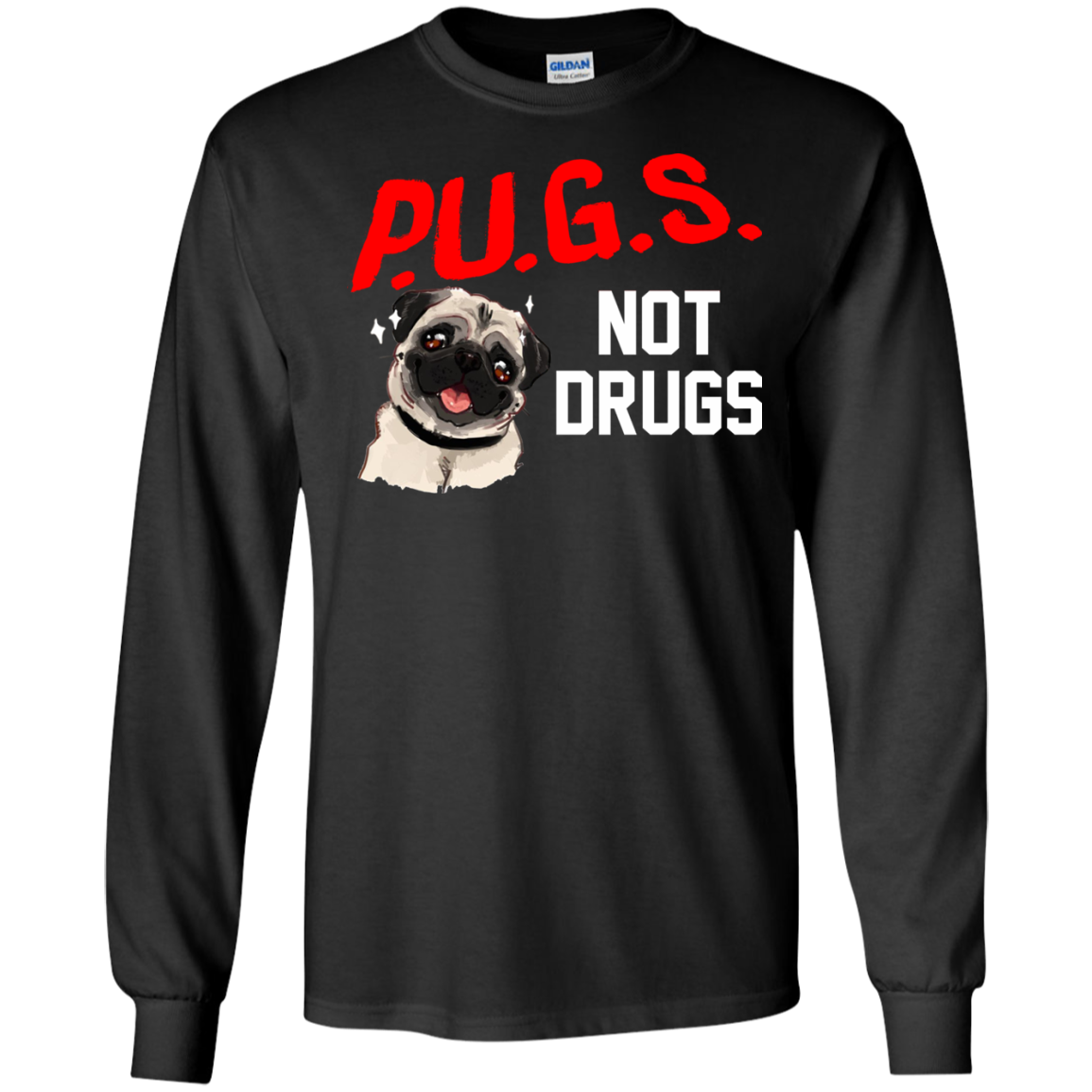 Pet Collective - P.U.G.S. Not Drugs Shirt, Hoodie, Tank - TeeDragons