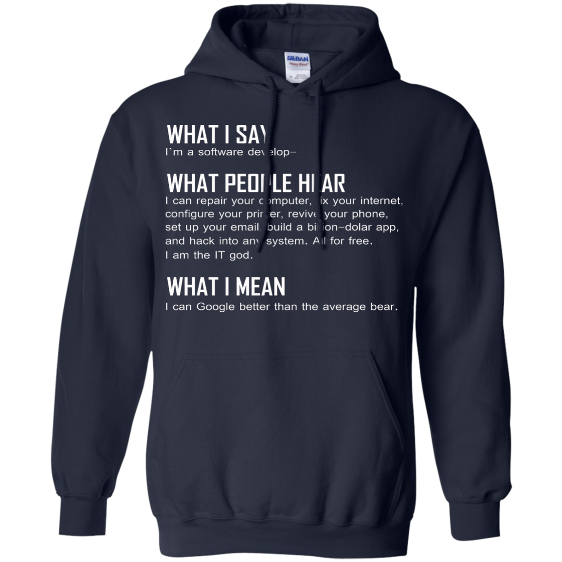 What I Say I'm A Software Develop Shirt, Hoodie, Tank - TeeDragons