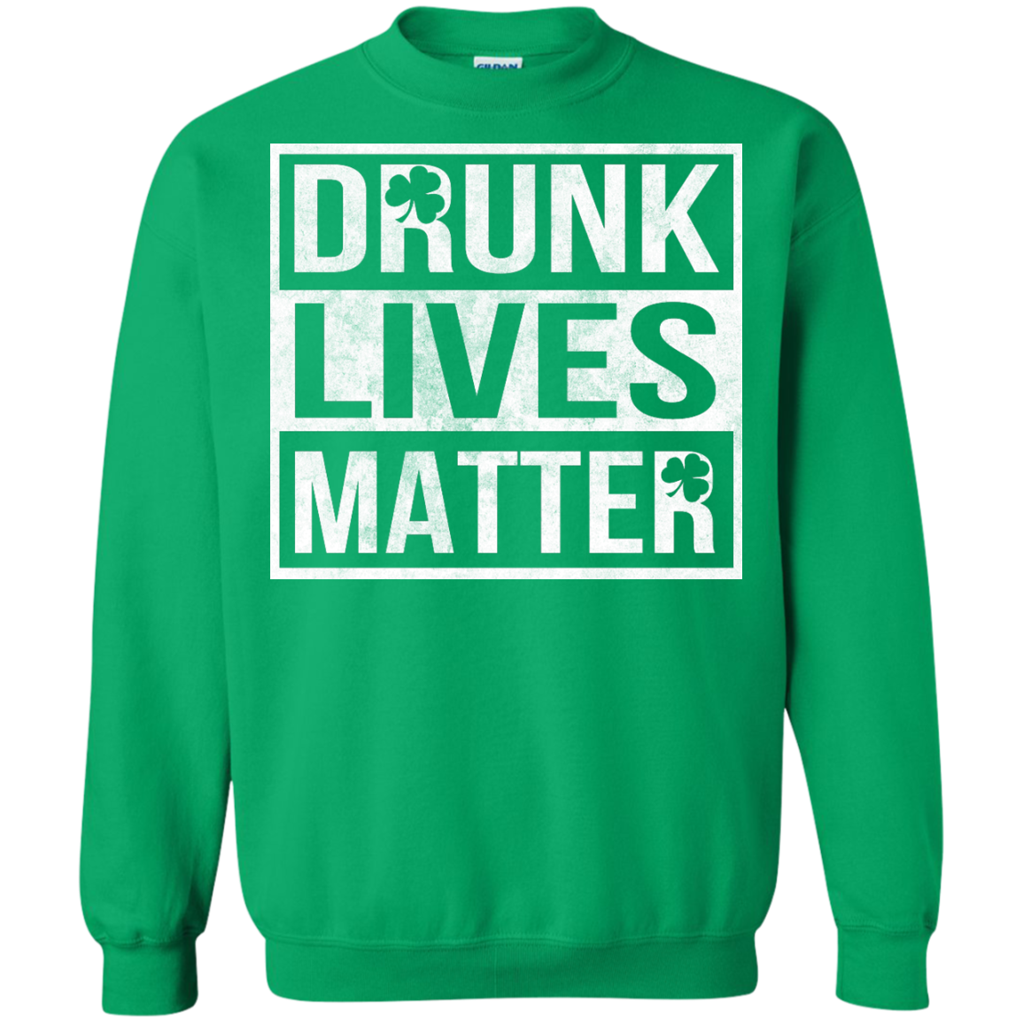 St Patrick's Day - Drunk Lives Matter Shirt, Hoodie - TeeDragons