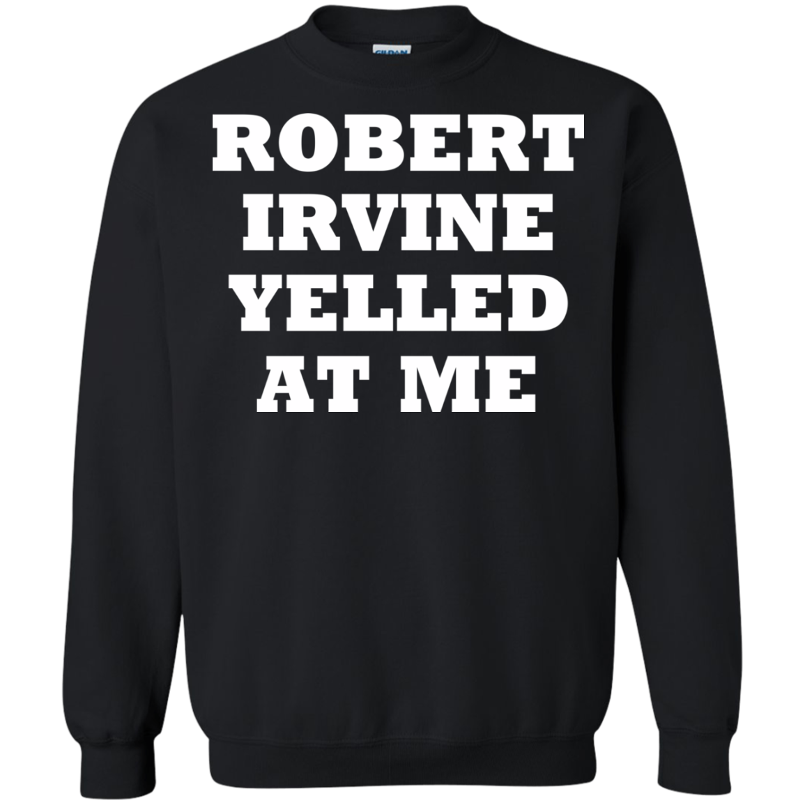 Robert Irvine Yelled At Me Shirt, Hoodie, Tank - TeeDragons