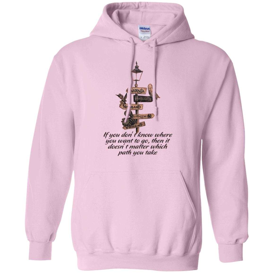 If You Don't Know Where You Want To Go Shirt, Hoodie, Tank - TeeDragons