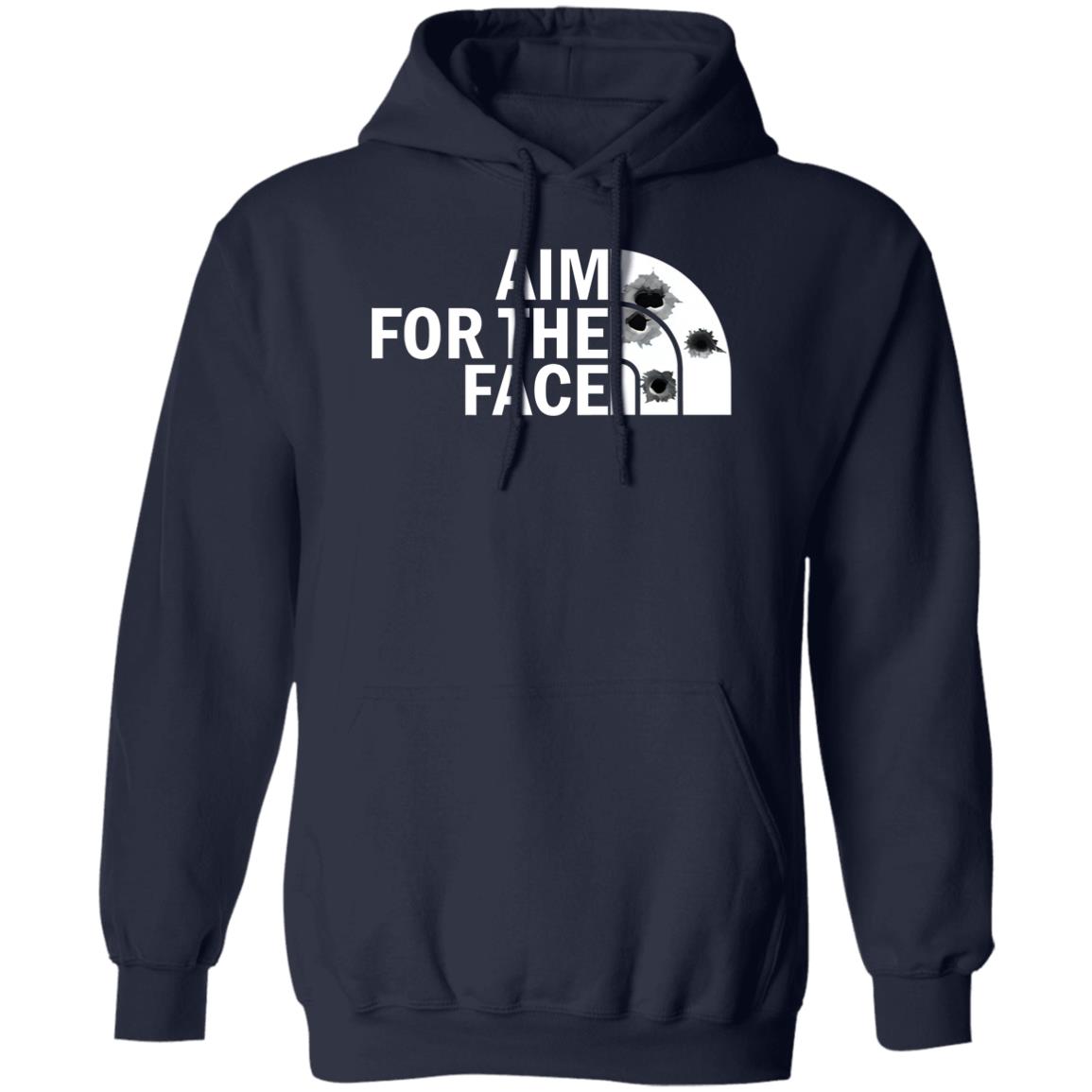 Aim for the face shirt