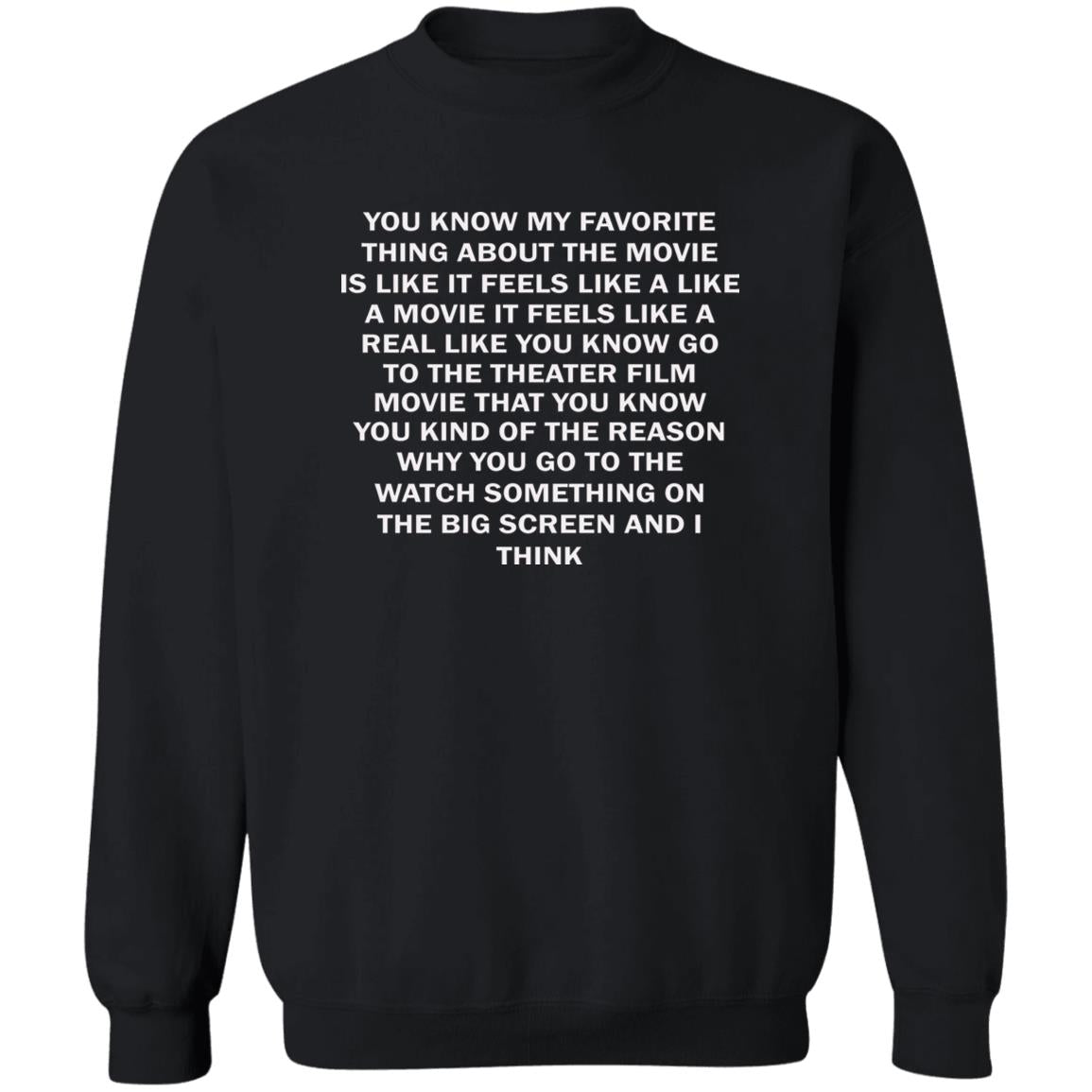 You Know My Favorite Thing About The Movie Shirt