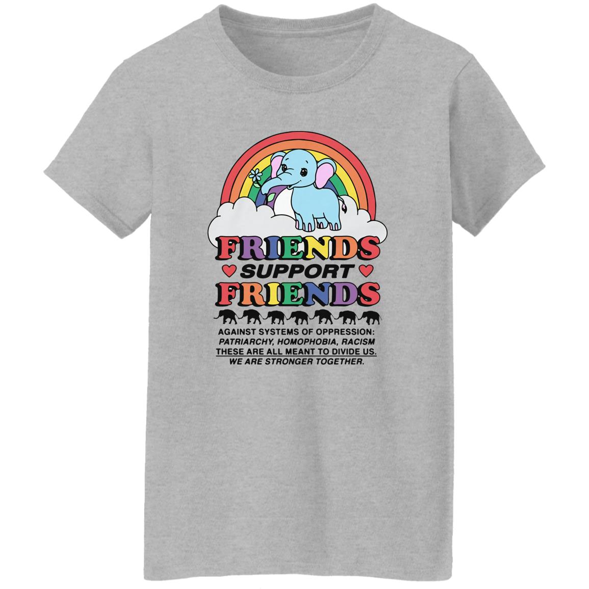Friends Support Friends Shirt