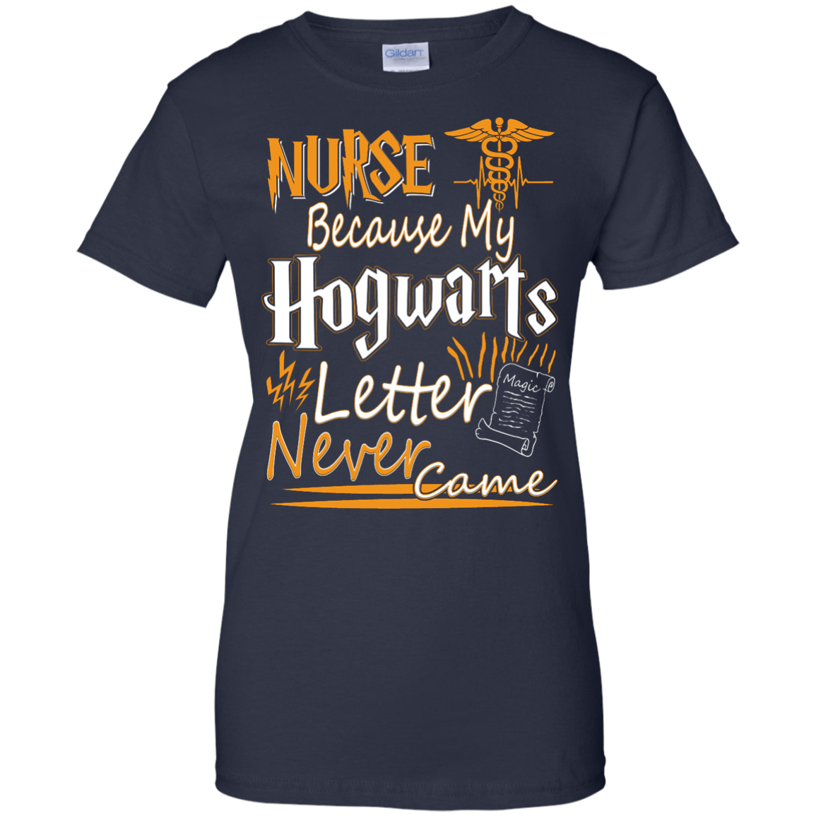 Nurse Because My Hogwarts Letter Never Came Shirt, Hoodie, Tank - TeeDragons