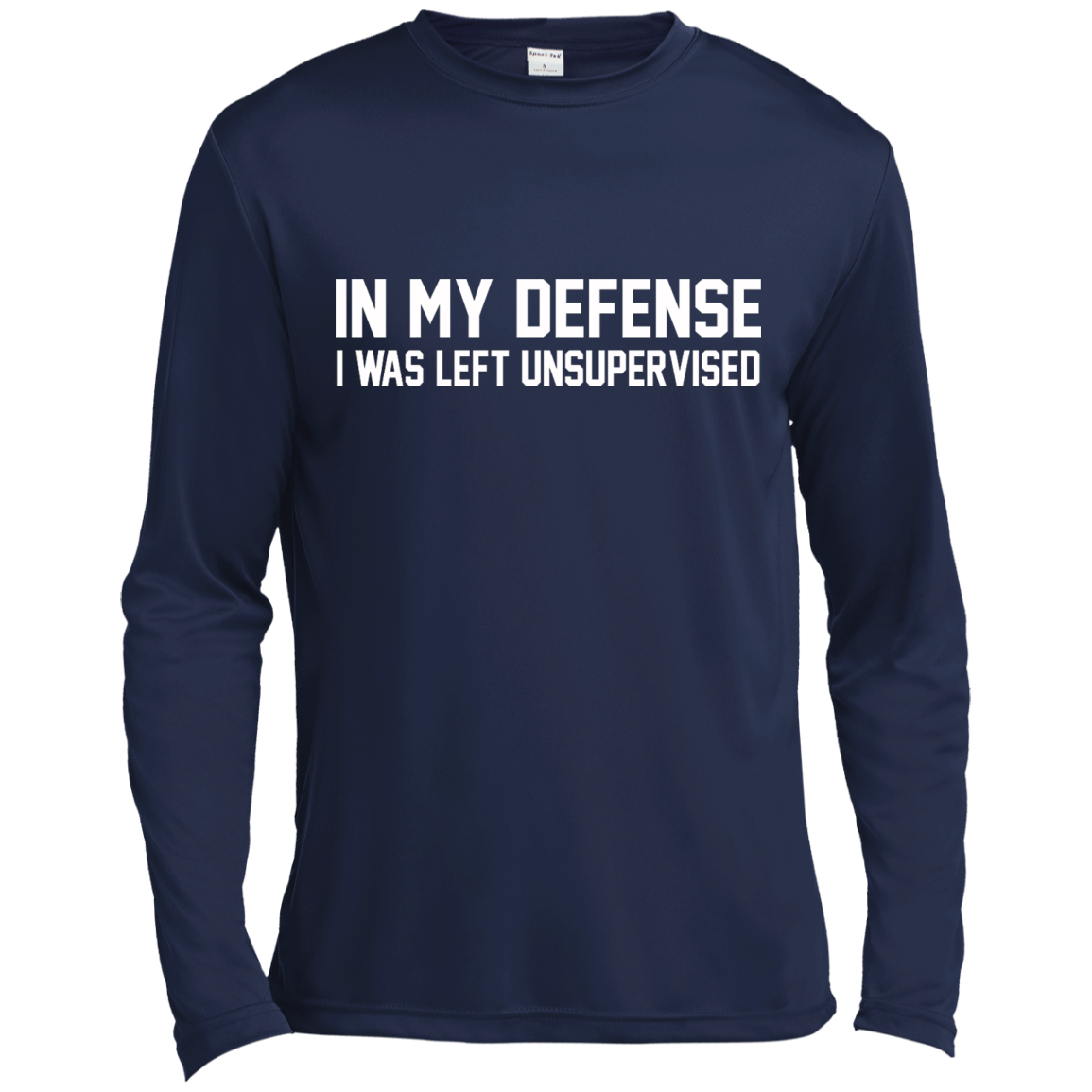 In My Defense I Was Left Unsupervised Shirt, Hoodie, Tank - TeeDragons