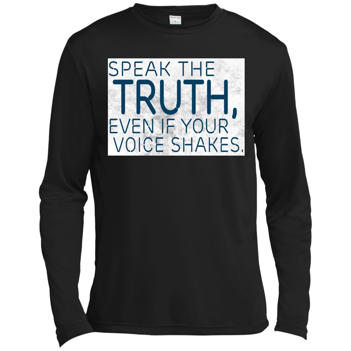 Speak The Truth, Even If Your Voice Shakes Shirt, Hoodie, Tank - TeeDragons