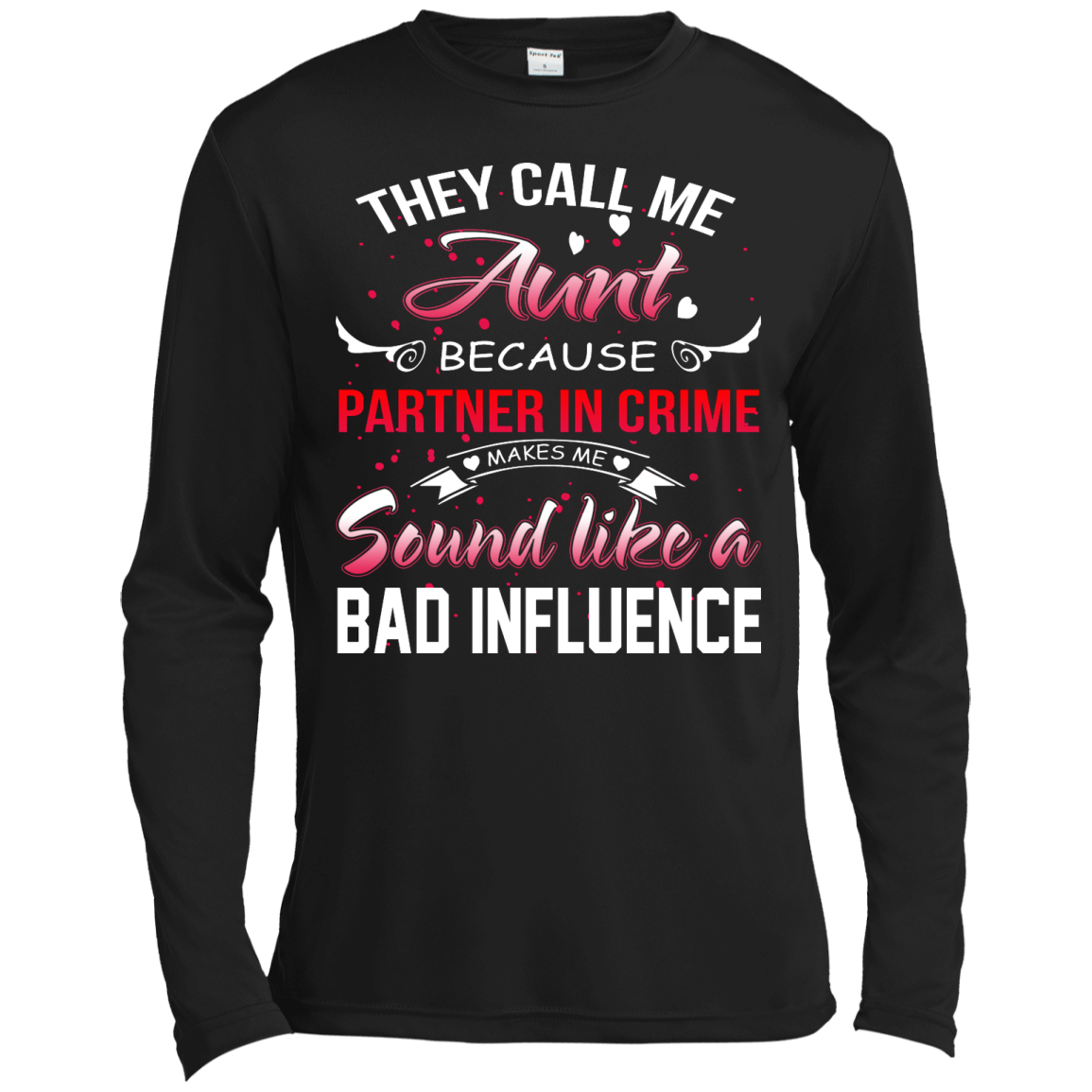 They Call Me Aunt Because.... Shirt, Hoodie, Tank - TeeDragons