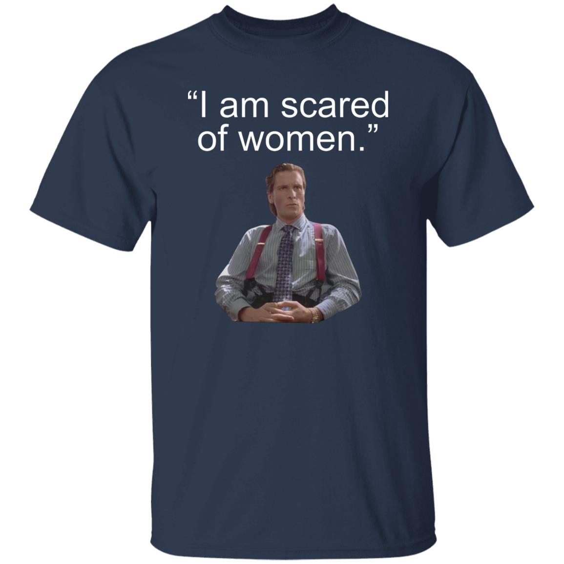 I Am Scared Women Shirt - TeeDragons
