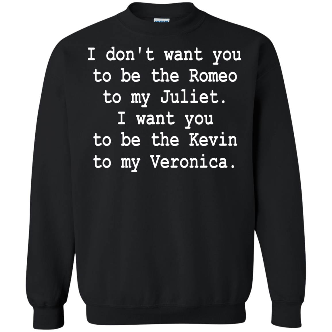 I Want You To Be The Kevin To My Veronica Shirt, Hoodie - TeeDragons