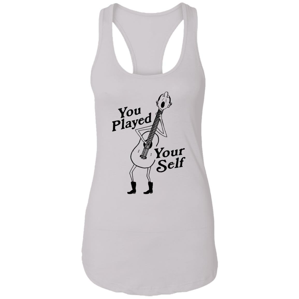 You Played Yourself Shirt