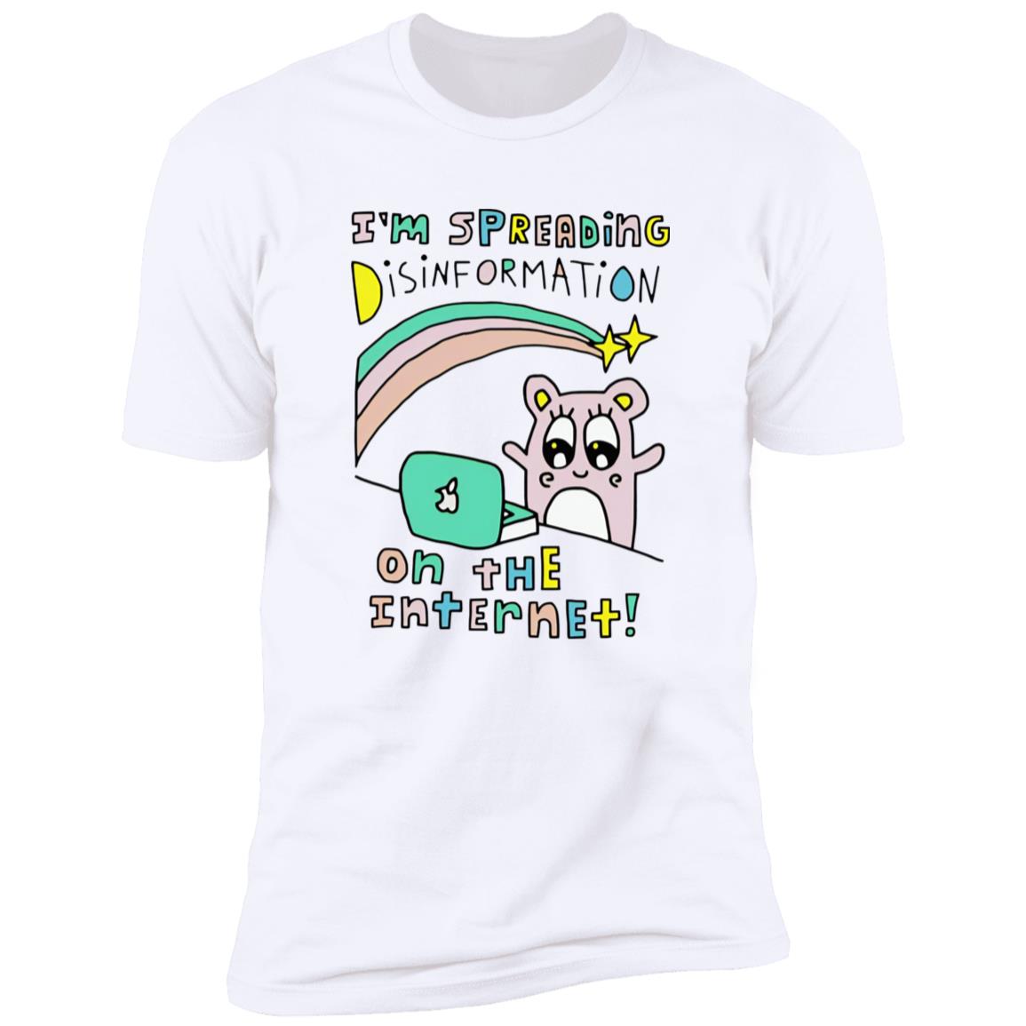 I’m Spreading Disinformation On The Internet Shirt