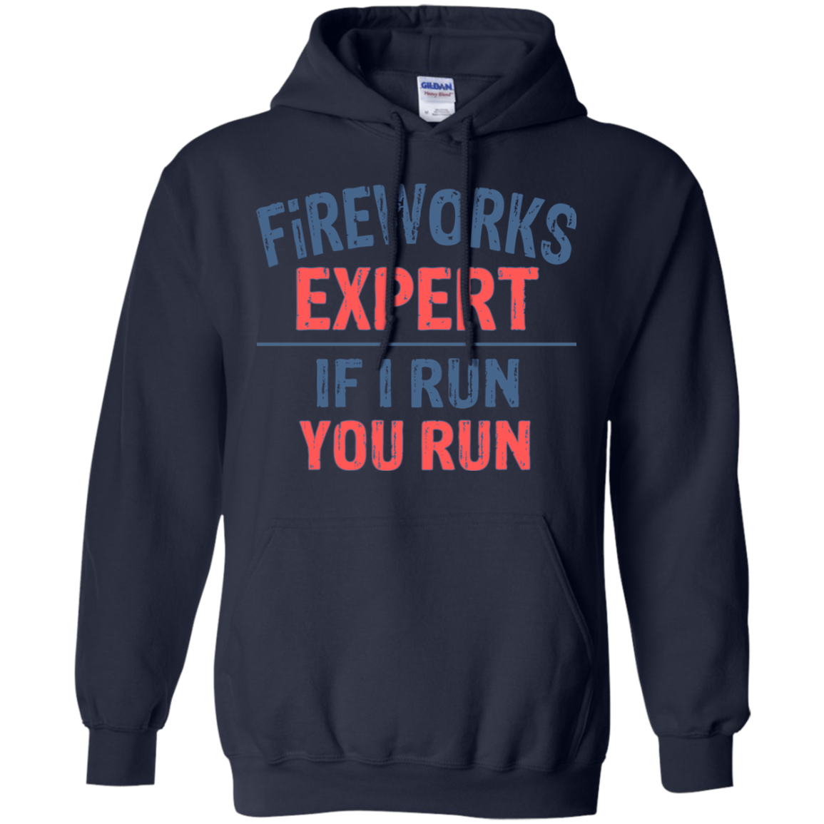 Fireworks Expert If I Run You Run Shirt, Hoodie - TeeDragons
