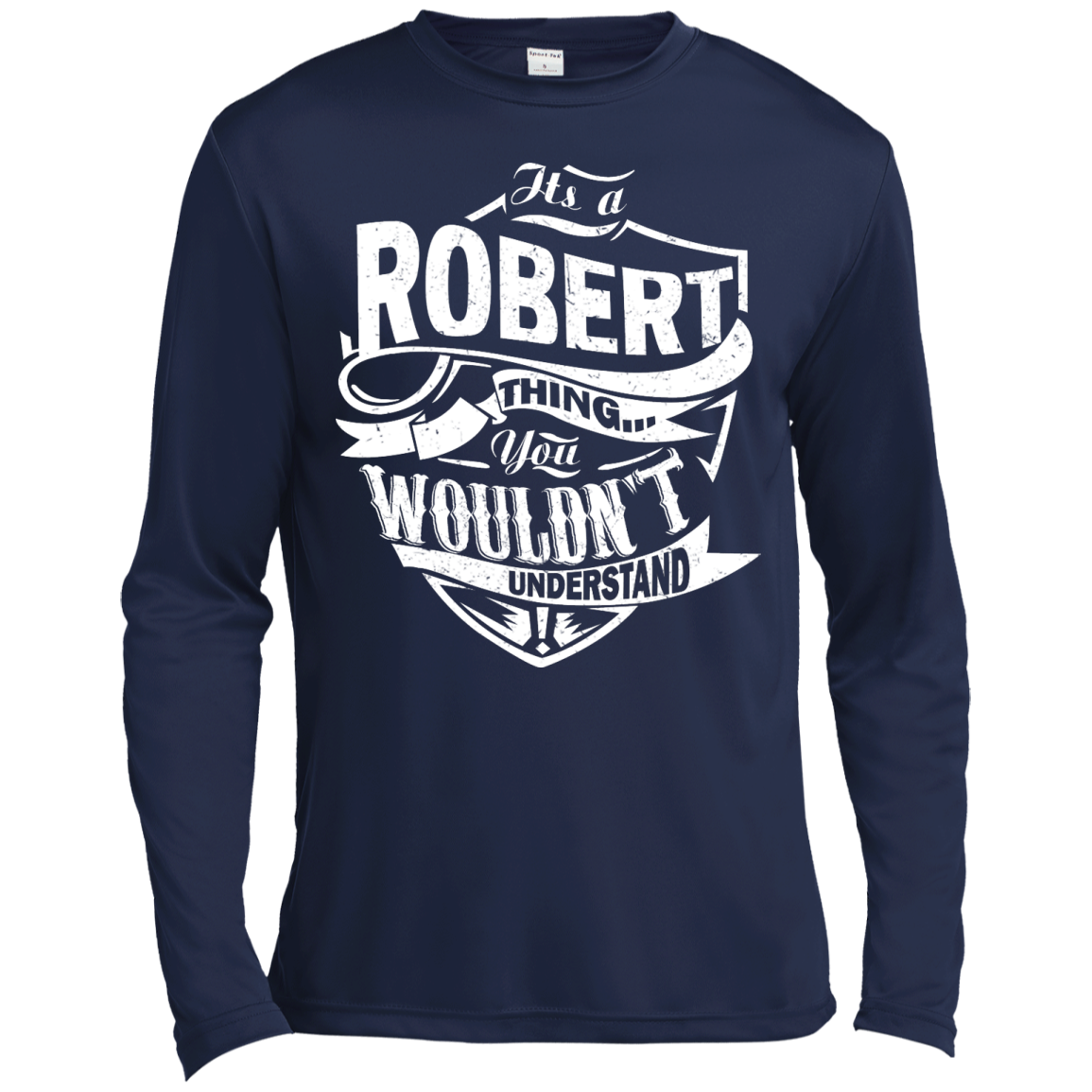 You Wouldn't Understand, It's A Robert Thing Shirt, Hoodie, Tank - TeeDragons