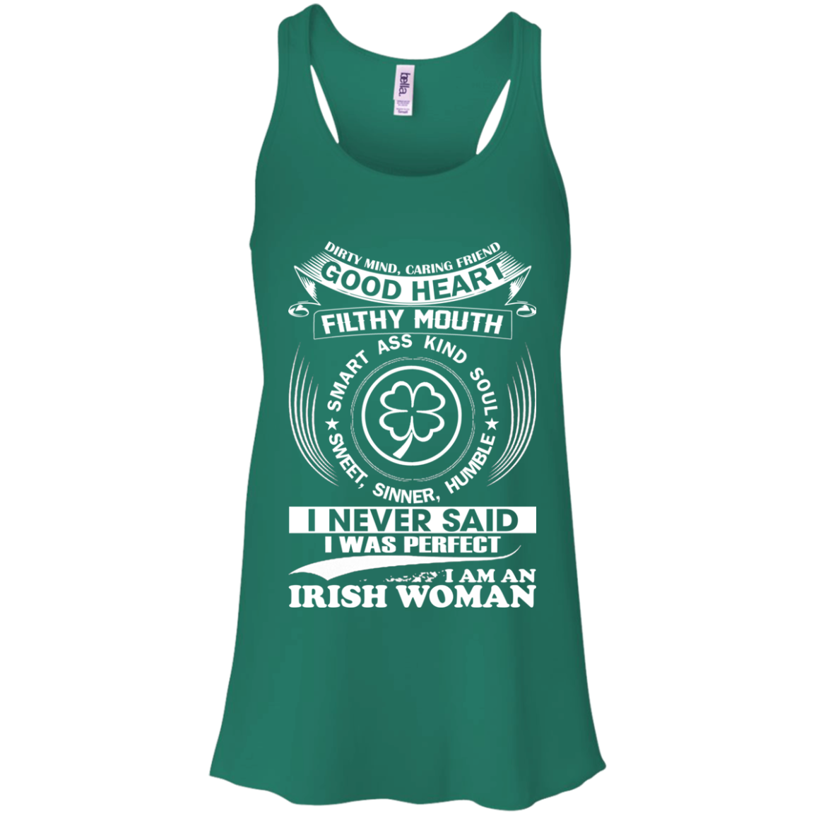 I Never Said I Was Perfect I Am An Irish Woman Shirt, Hoodie - TeeDragons