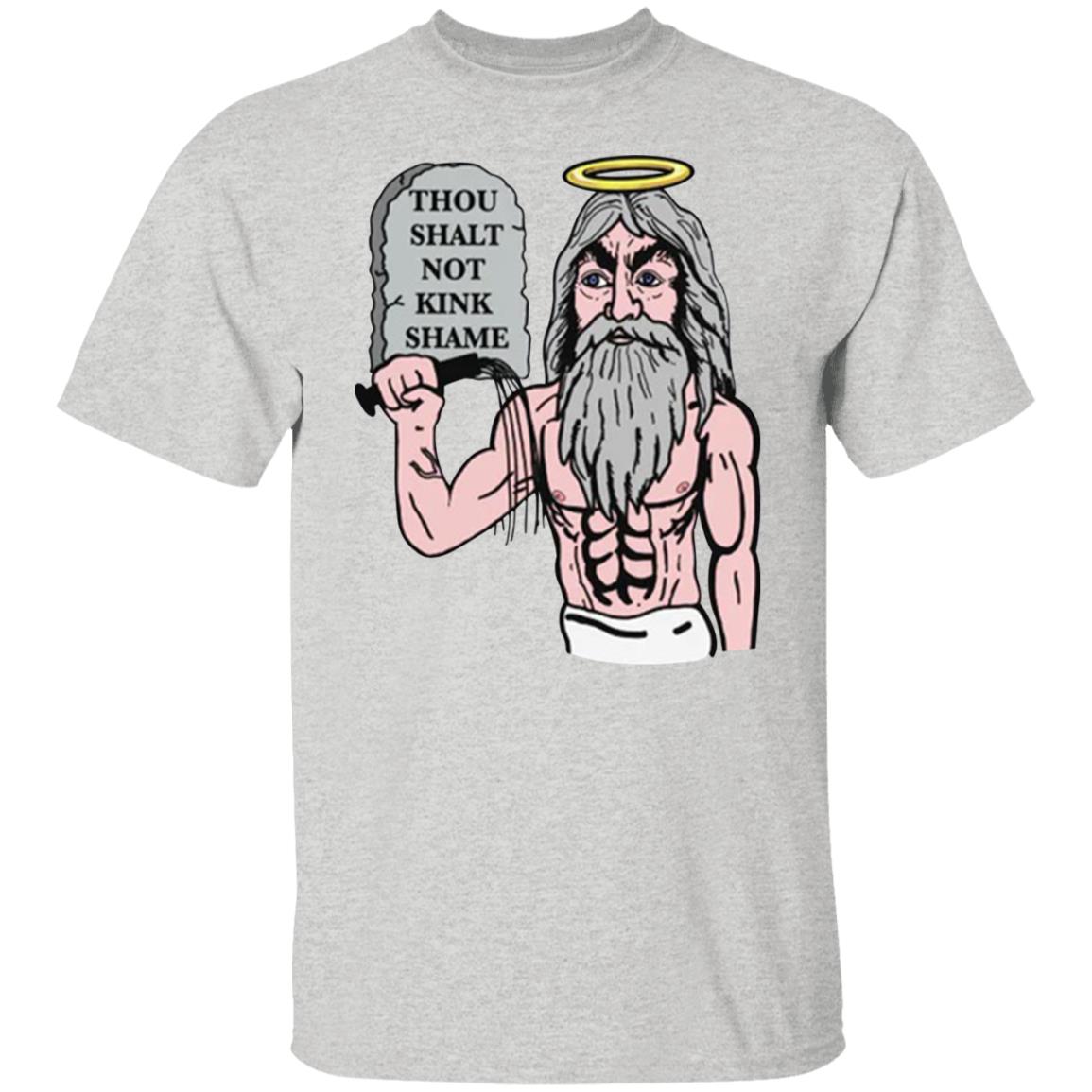Thou Shalt Not Kink Shame Shirt