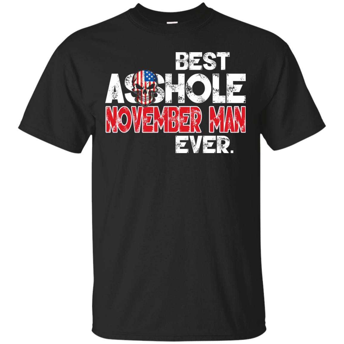 Best Asshole October Man Ever Shirt, Hoodie, Tank - TeeDragons