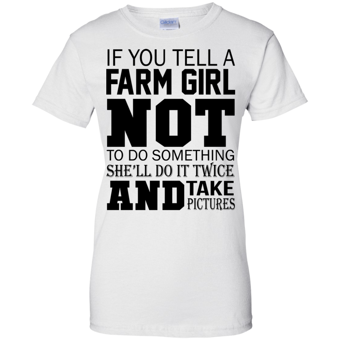 If You Tell A Farm Girl Not To Do Something Shirt, Hoodie, Tank - TeeDragons