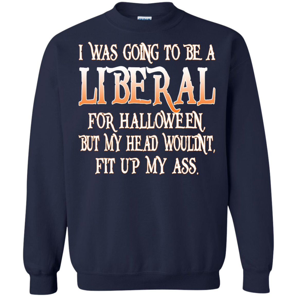 I Was Going To Be A Liberal For Halloween Shirt, Hoodie, Tank - TeeDragons