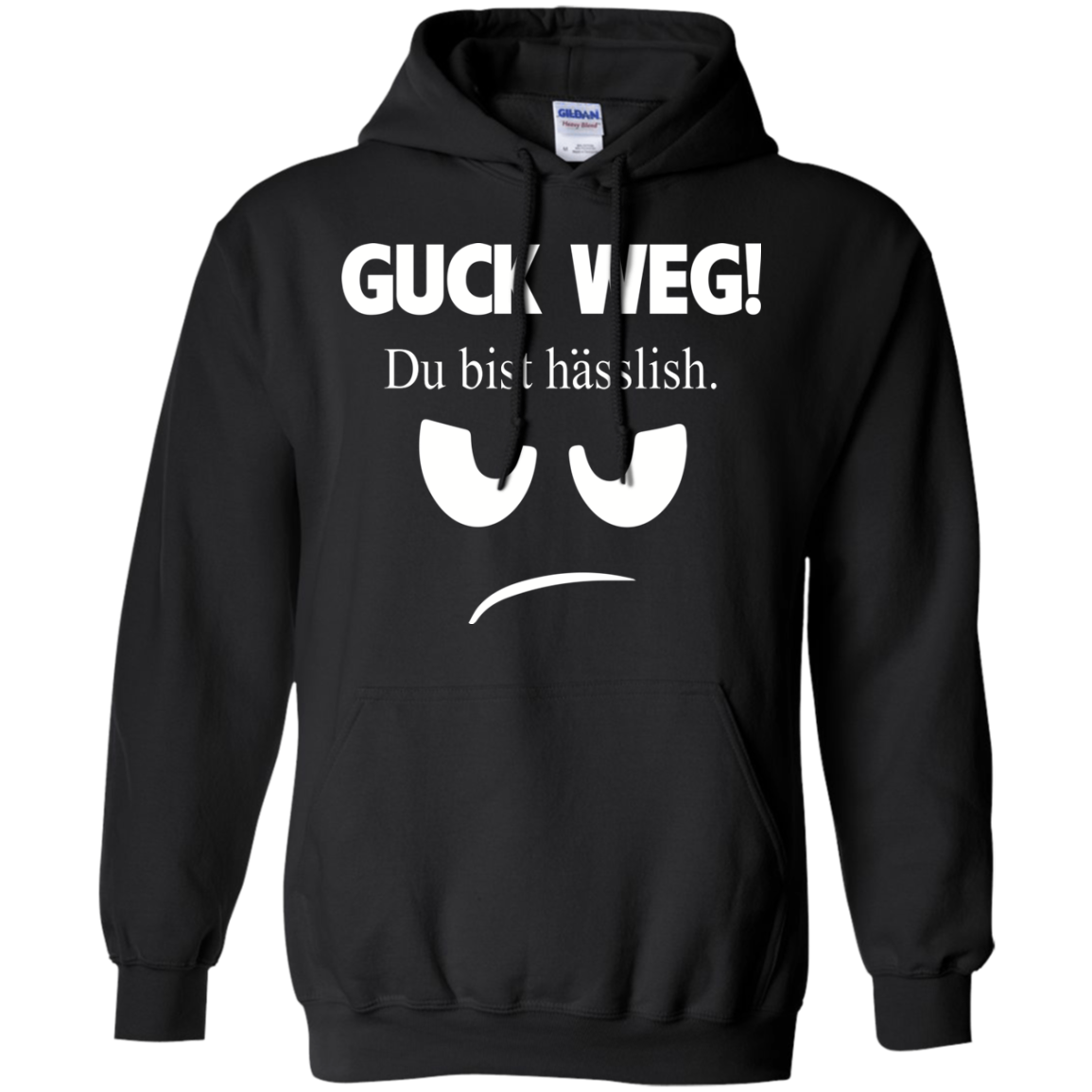 Guck Weg Du Bist Hasslish Shirt, Hoodie, Tank - TeeDragons