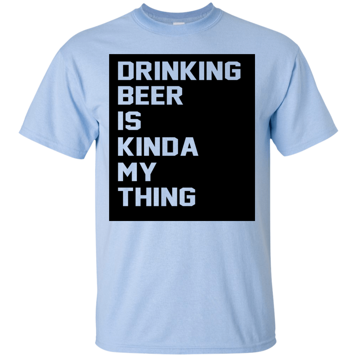 Drinking Beer Is Kinda My Thing Shirt, Hoodie, Tank - TeeDragons