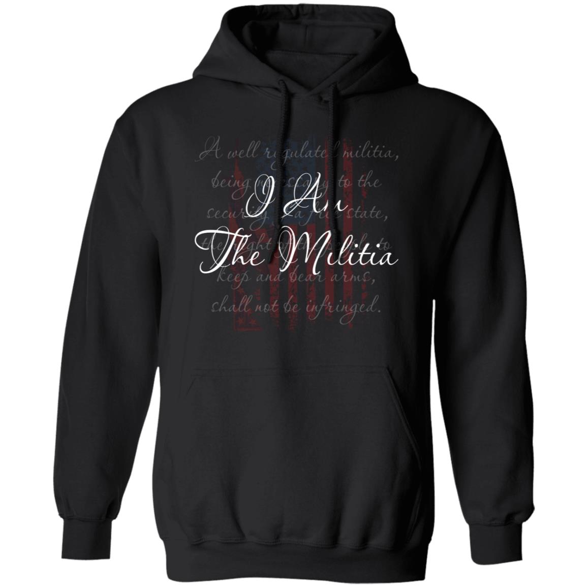 I am the militia - A well regulated militia shirt