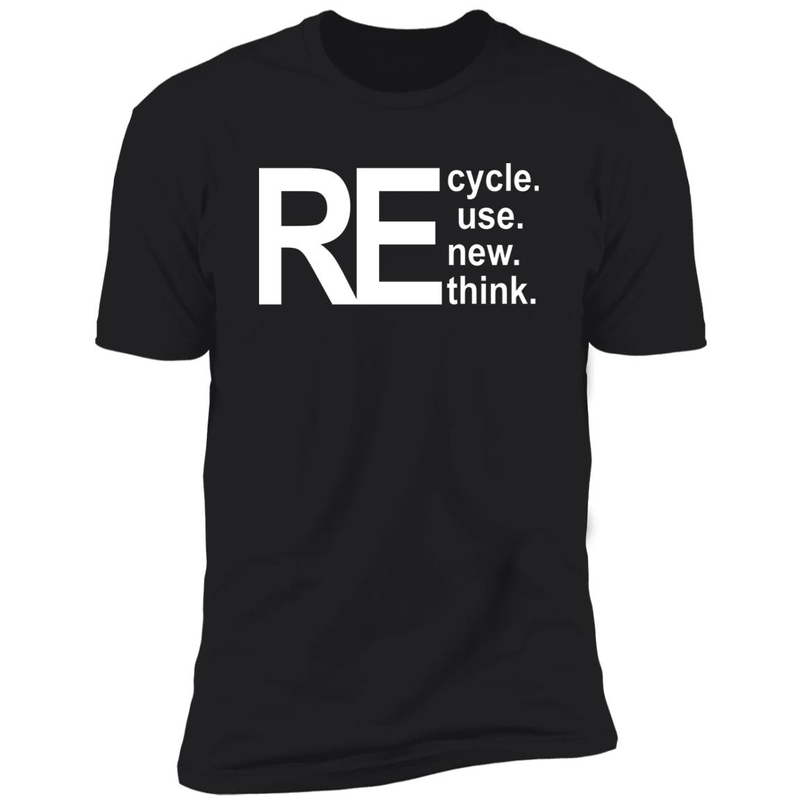 Recycle Reuse Renew Rethink Shirt