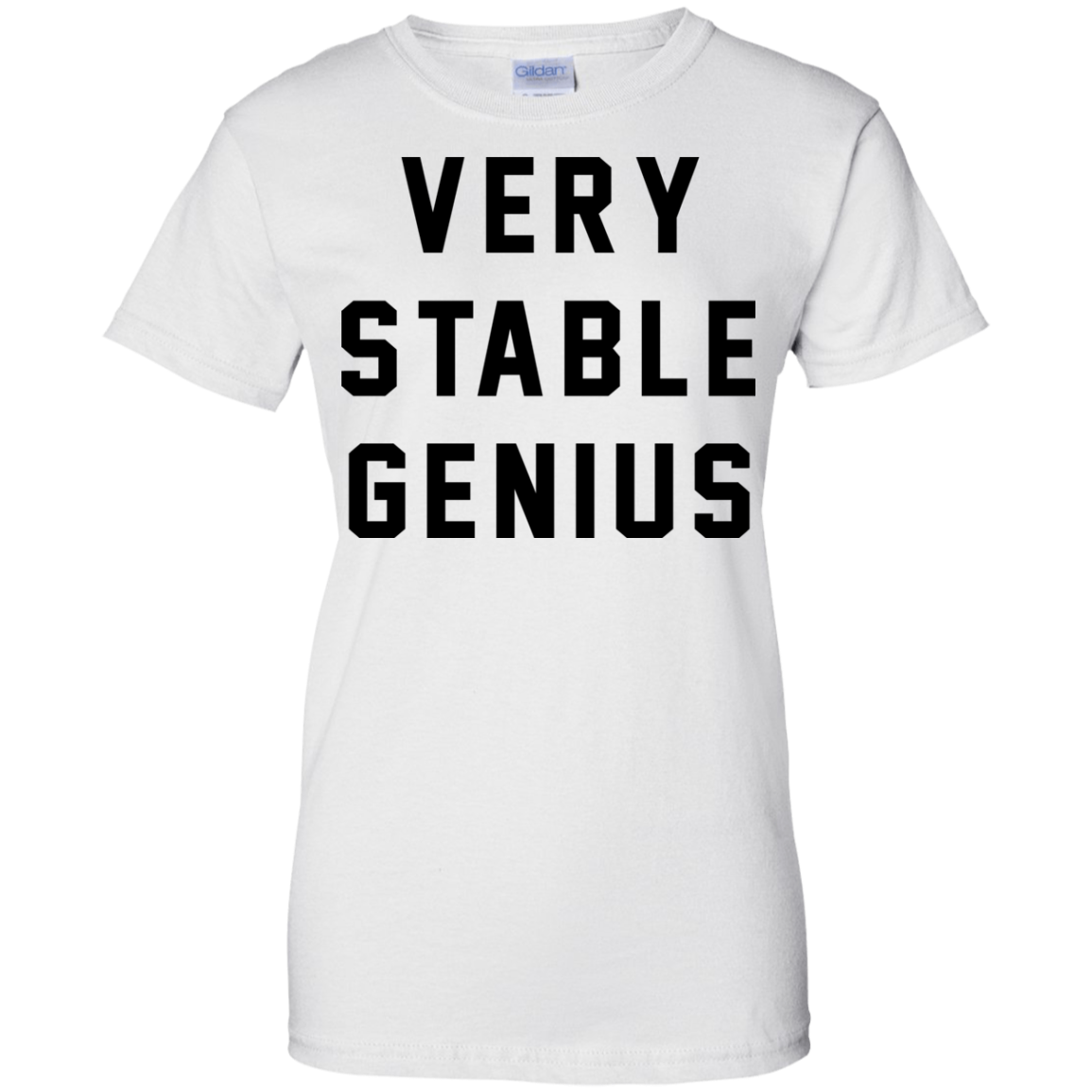 Very Stable Genius Shirt, Hoodie, Tank - TeeDragons