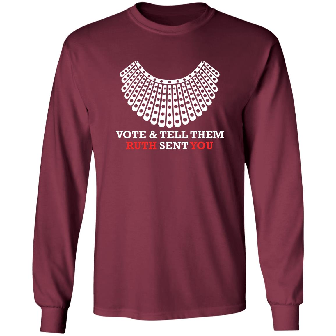 Vote And Tell Them Ruth Sent You Shirt