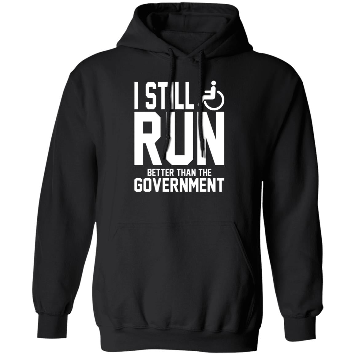 I Still Run Better Than The Government Shirt