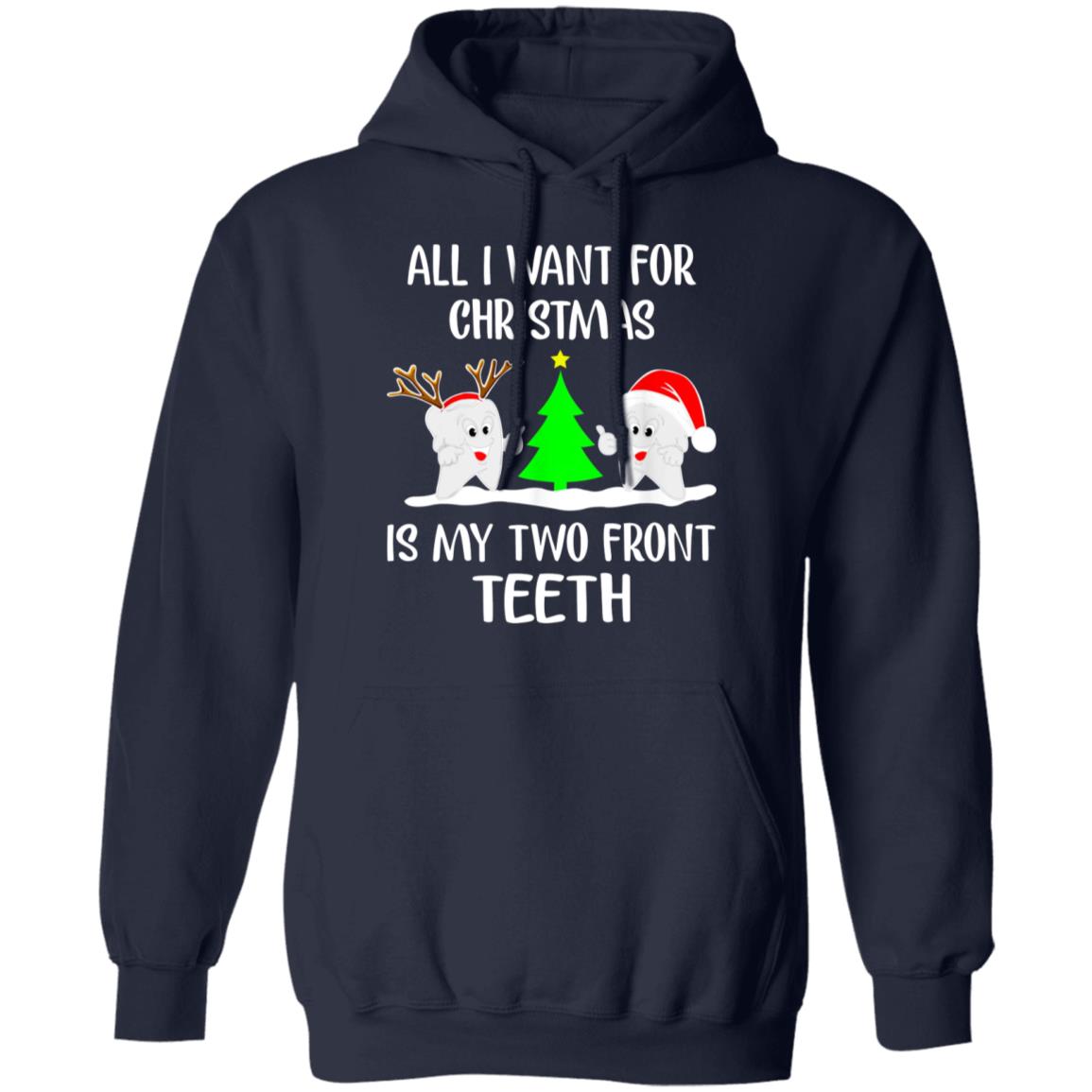 All I Want For Christmas Is My Two Front Teeth Shirt